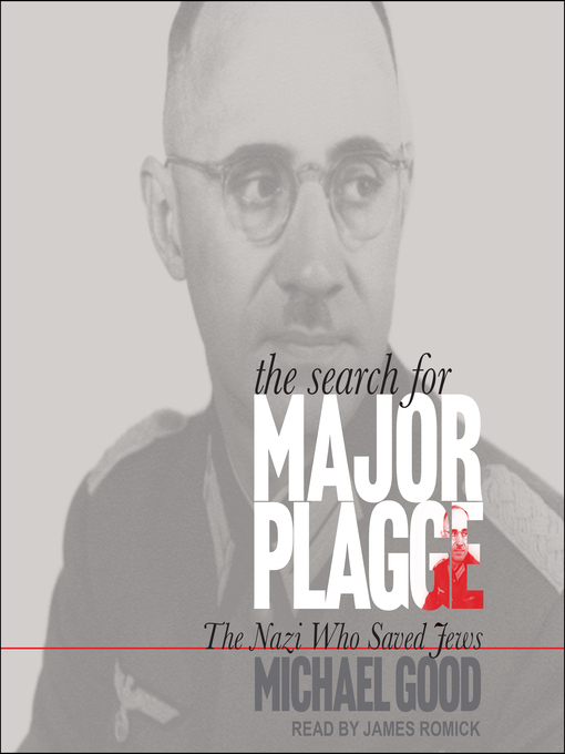 Title details for The Search for Major Plagge by Michael Good - Available